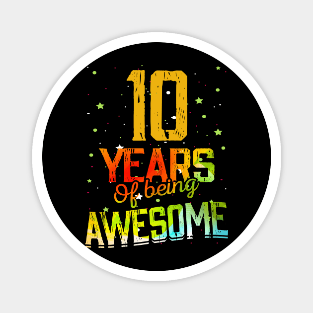 10th Birthday Girl Gift Vintage Retro 10 Years Of Being Awesome Gifts Funny 10 Years Old Boys Kids Magnet by nzbworld